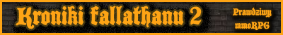 Kroniki Fallathanu TGF - Prawdziwy mmoRPG w przeglądarce